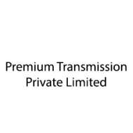 Premium Transmission Private Limited